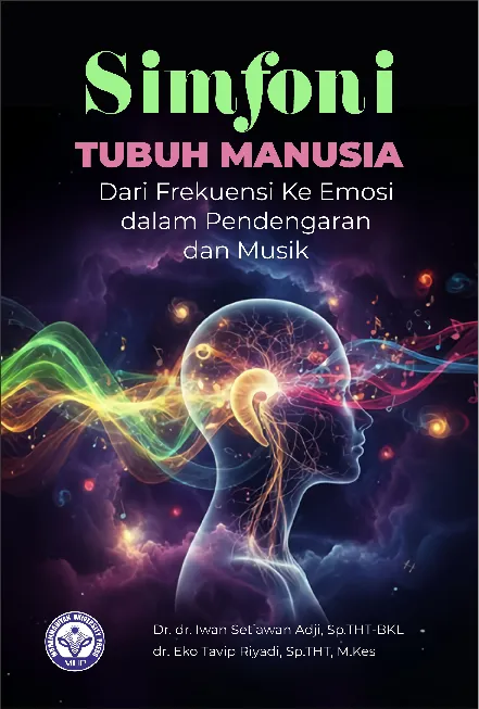 Simfoni Tubuh Manusia: dari Frekuensi ke Emosi dalam Pendengaran dan Musik