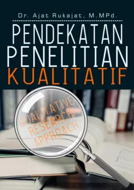 Pendekatan Penelitian Kualitatif (Qualitative Research Approach)