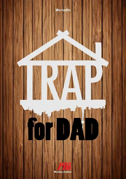 Trap for Dad