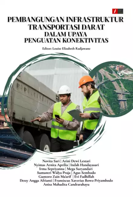 PEMBANGUNGAN INFRASTRUKTUR TRANSPORTASI DARAT DALAM UPAYA PENGUATAN KONEKTIVITAS