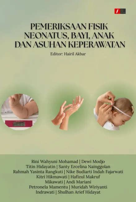 PEMERIKSAAN FISIK NEONATUS, BAYI, ANAK DAN ASUHAN KEPERAWATAN