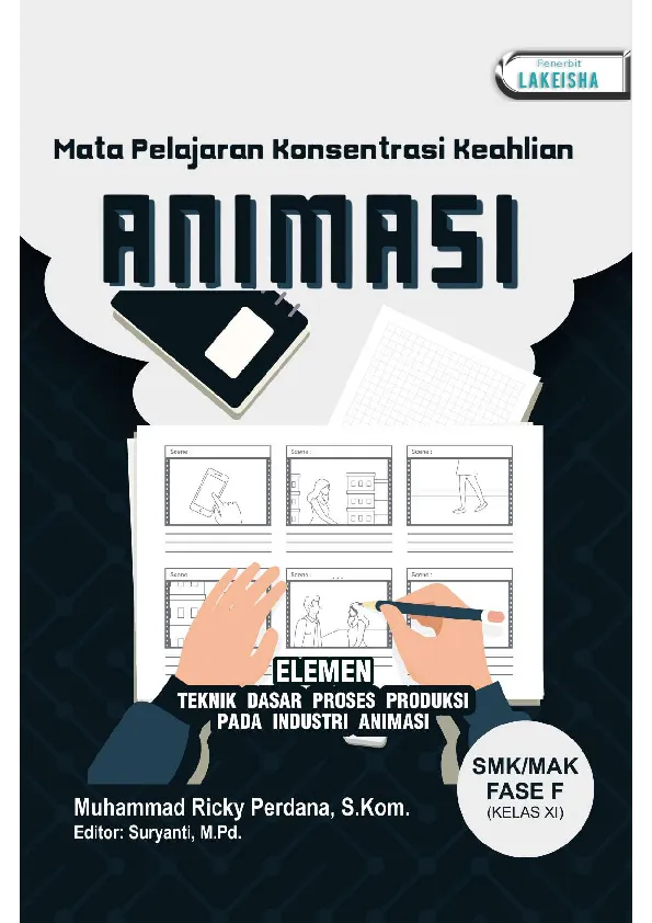 MATA PELAJARAN KONSENTRASI KEAHLIAN ANIMASI Elemen Teknik Dasar Proses Produksi pada Industri Animasi Fase F Kelas XI