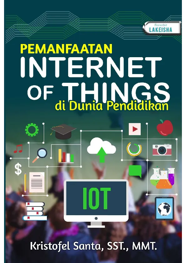 PEMANFAATAN INTERNET OF THINGS di Dunia Pendidikan