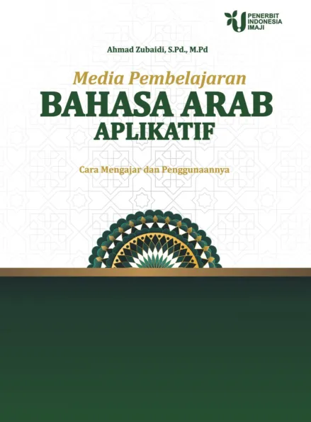 Media Pembelajaran Bahasa Arab Aplikatif (Cara Mengajar dan Penggunaannya)