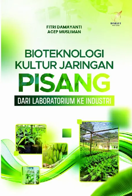 BIOTEKNOLOGI KULTUR JARINGAN PISANG: DARI LABORATORIUM KE INDUSTRI