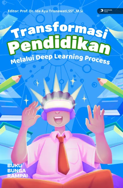 Transformasi Pendidikan Melalui Deep Learning Process