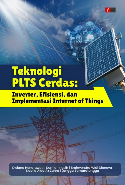 Teknologi PLTS Cerdas: Inverter, Efisiensi, dan Implementasi Internet of Things
