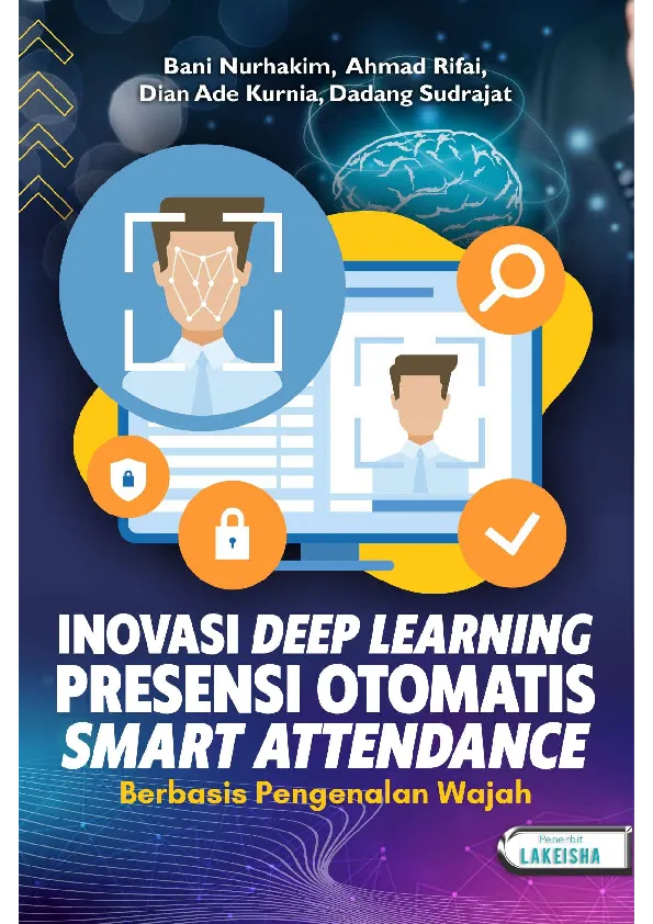 INOVASI DEEP LEARNING PRESENSI OTOMATIS SMART ATTENDANCE BERBASIS PENGENALAN WAJAH