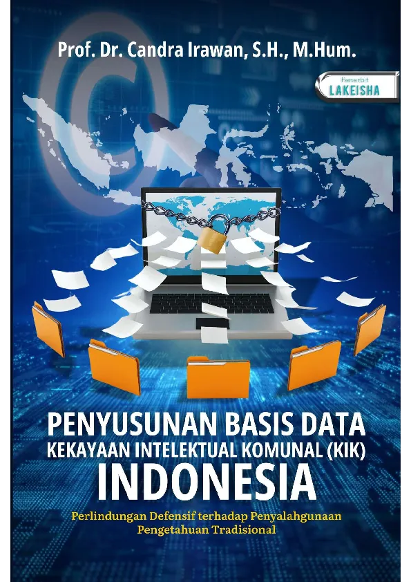 PENYUSUNAN BASIS DATA KEKAYAAN INTELEKTUAL KOMUNAL (KIK) INDONESIA Perlindungan Defensif terhadap Penyalahgunaan Pengetahuan Tradisional