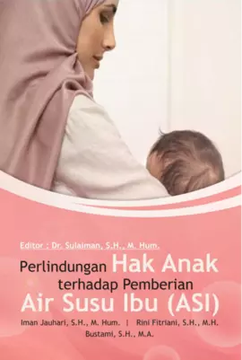 Perlindungan Hak Anak terhadap Pemberian Air Susu Ibu (ASI)