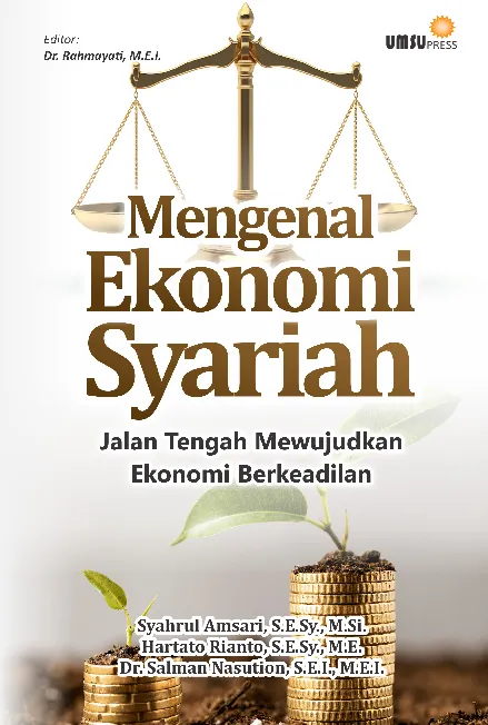 Mengenal Ekonomi Syariah: Jalan Tengah Mewujudkan Ekonomi Berkeadlian
