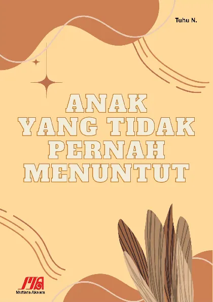 Anak yang Tidak Pernah Menuntut