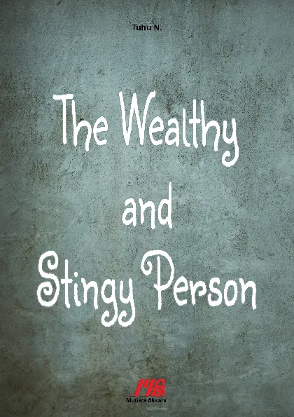 The Wealthy and Stingy Person