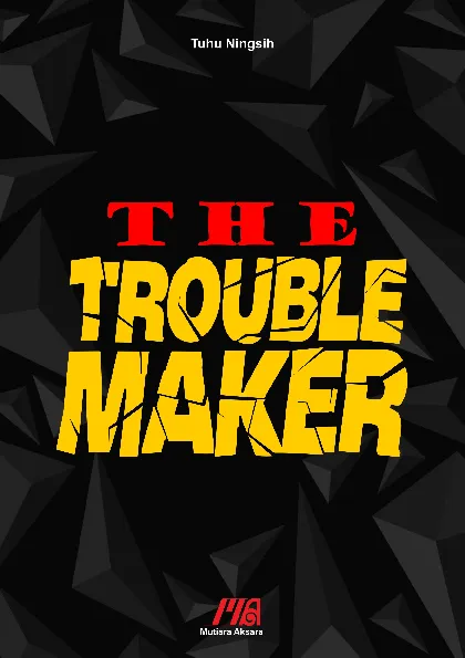 The Troublemaker