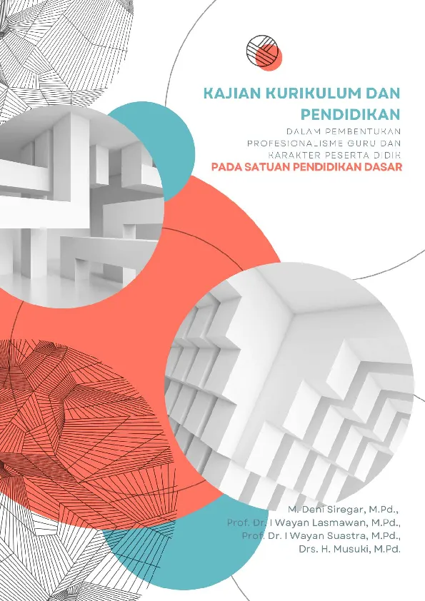 Kajian Kurikulum Dan Pendidikan : Dalam Pembentukan Profesionalisme Guru Dan Karakter Peserta Didik Pada Satuan Pendidikan Dasar