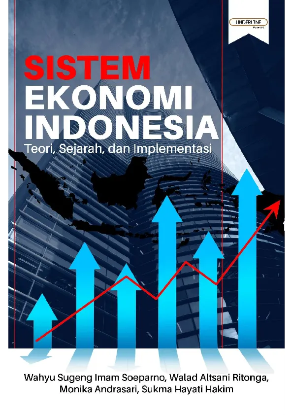 SISTEM EKONOMI INDONESIA Teori, Sejarah, dan Implementasi
