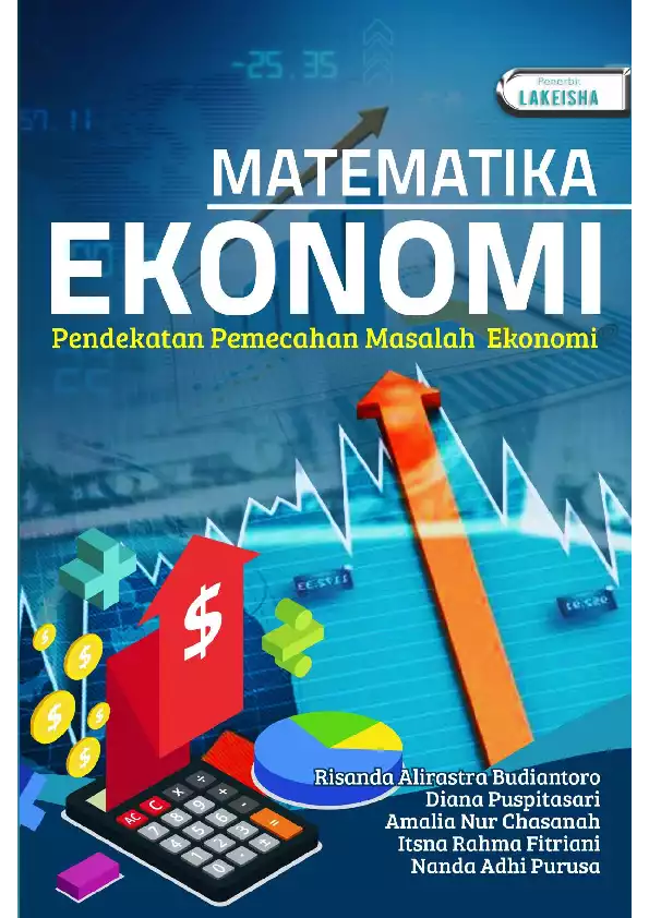 MATEMATIKA EKONOMI Pendekatan Pemecahan Masalah Ekonomi