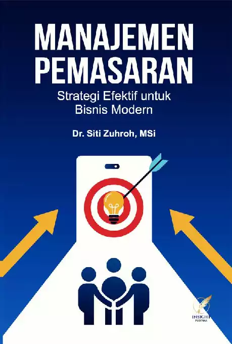MANAJEMEN PEMASARAN Strategi Efektif untuk Bisnis Modern
