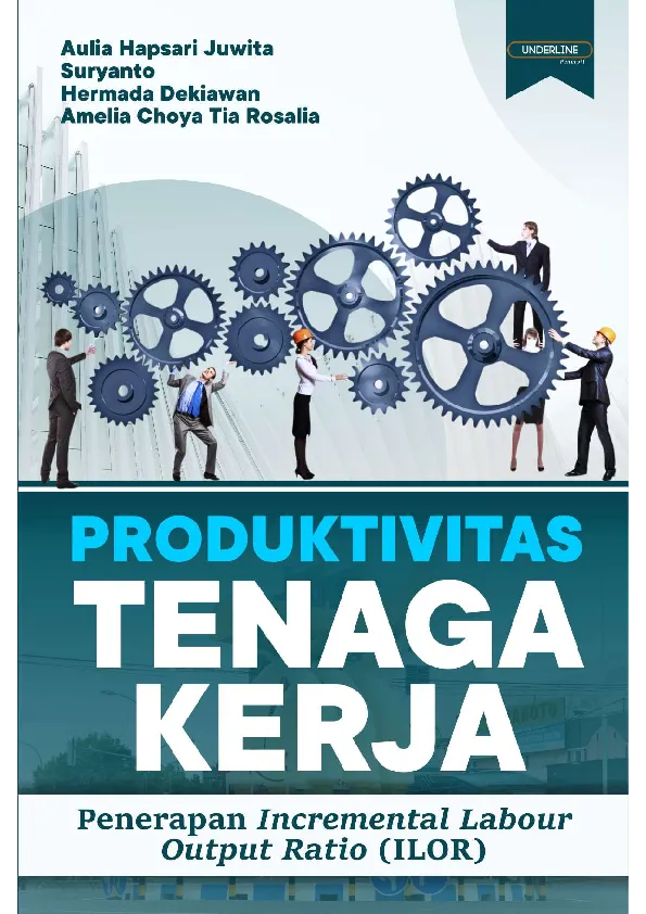 PRODUKTIVITAS TENAGA KERJA Penerapan Incremental Labour Output Ratio (ILOR)