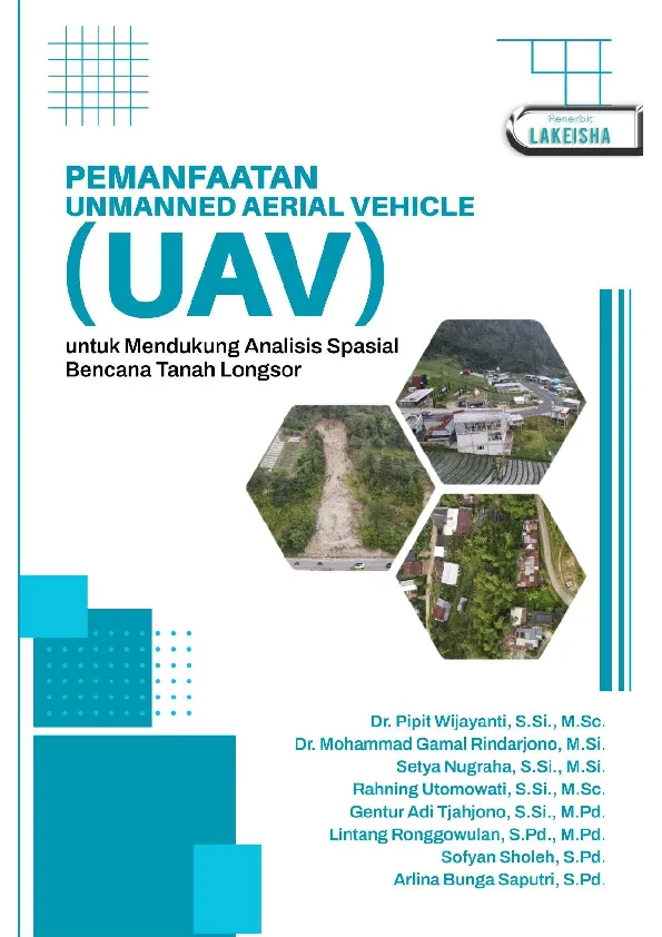 PEMANFAATAN UNMANNED AERIAL VEHICLE (UAV) UNTUK MENDUKUNG ANALISIS SPASIAL BENCANA TANAH LONGSOR