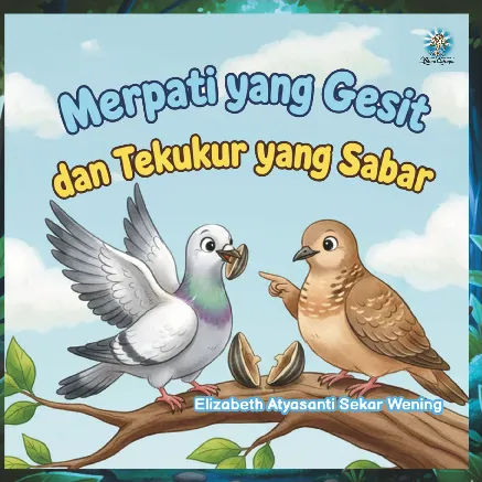 Merpati Yang Gesit Dan Tekukur Yang Sabar