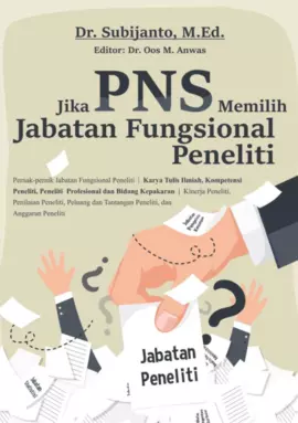 Jika Pegawai Negeri Sipil Memilih Jabatan Fungsional Peneliti