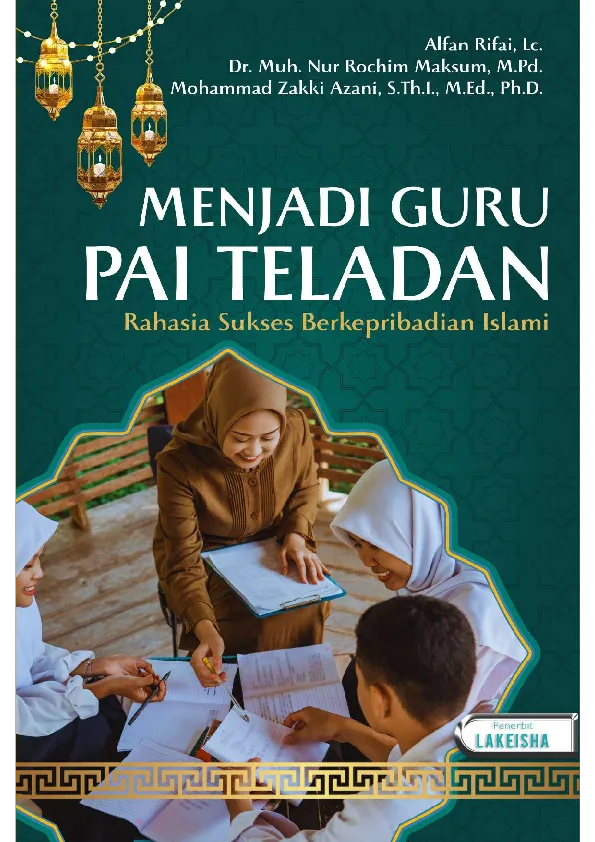 MENJADI GURU PAI TELADAN : Rahasia Sukses Berkepribadian Islami