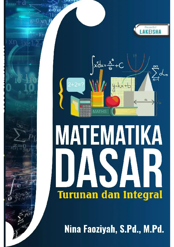 MATEMATIKA DASAR : Turunan dan Integral