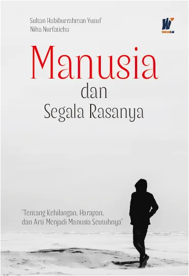 Manusia dan Segala Rasanya