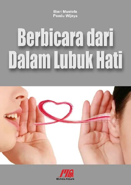 Berbicara Dari Dalam Lubuk Hati