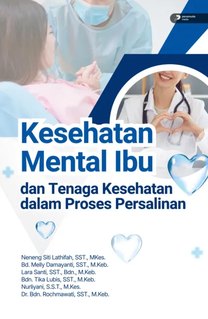 Kesehatan Mental Ibu dan Tenaga Kesehatan dalam Proses Persalinan