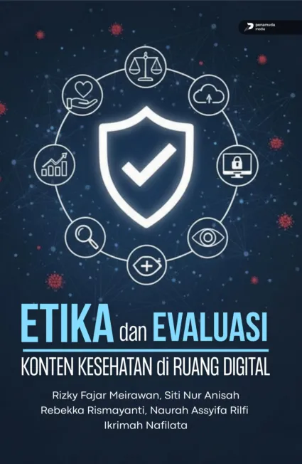 Etika dan Evaluasi Konten Kesehatan di Ruang Digital