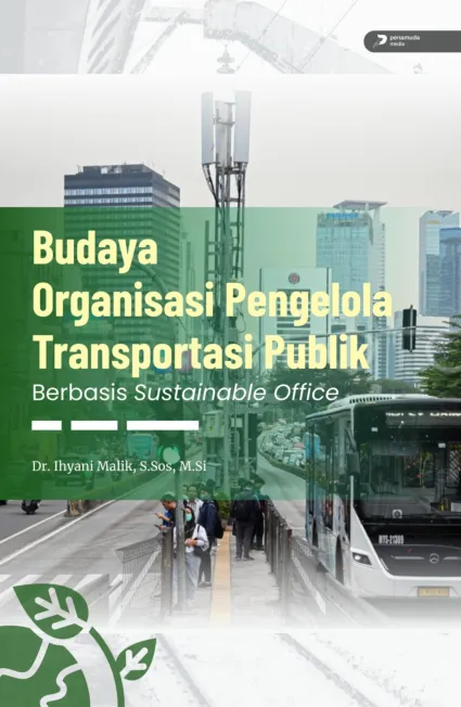 Budaya Organisasi Pengelola Transportasi Publik Berbasis Sustainable Office