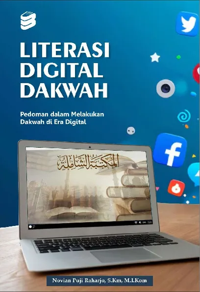Literasi digital dakwah: pedoman dalam melakukan dakwah di era digital