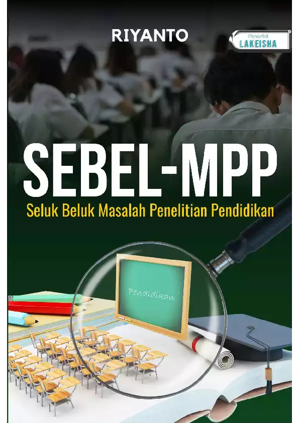 SEBEL-MPP : Seluk Beluk Masalah Penelitian Pendidikan