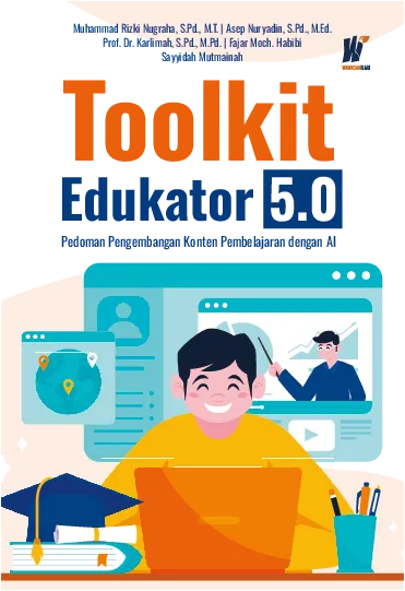 Toolkit edukator 5.0 : pedoman pengembangan konten pembelajaran dengan AI