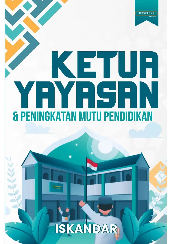 KETUA YAYASAN & PENINGKATAN MUTU PENDIDIKAN