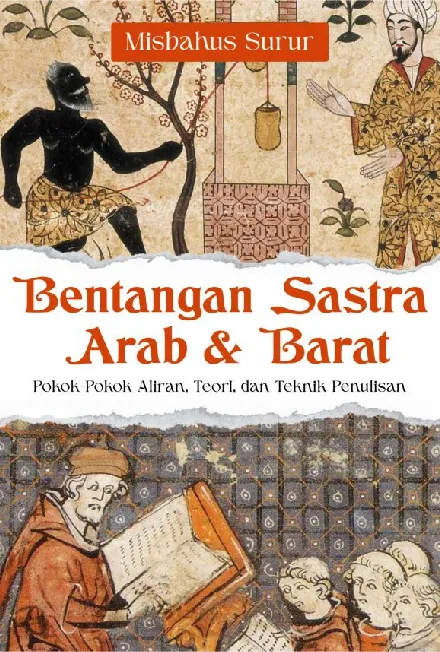 Bentangan Sastra Arab dan Barat: Pokok-Pokok Aliran, Teori, dan Teknik Penulisan