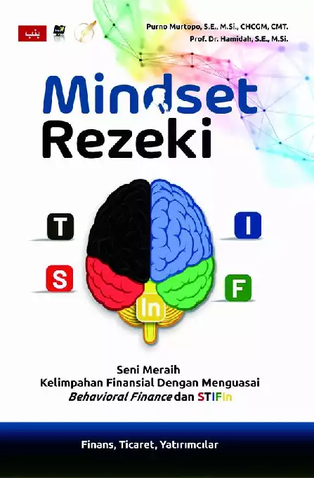 Mindset Rezeki Seni Meraih Kelimpahan Finansial dengan Menguasai Behavioral Finance dan STIFIn