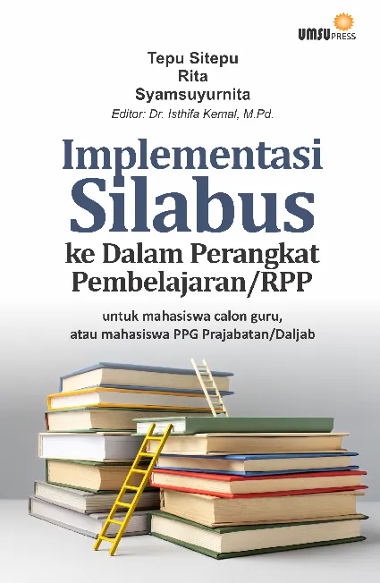 Implementasi Silabus ke dalam PerangkatPembelajaran / RPP untuk Mahasiswa Calon Guru,atau Mahasiswa PPG Prajabatan /Daljab