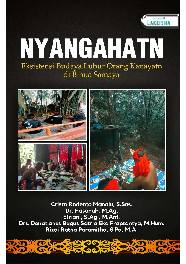 NYANGAHATN Eksistensi Budaya Luhur Orang Kanayatn di Binua Samaya