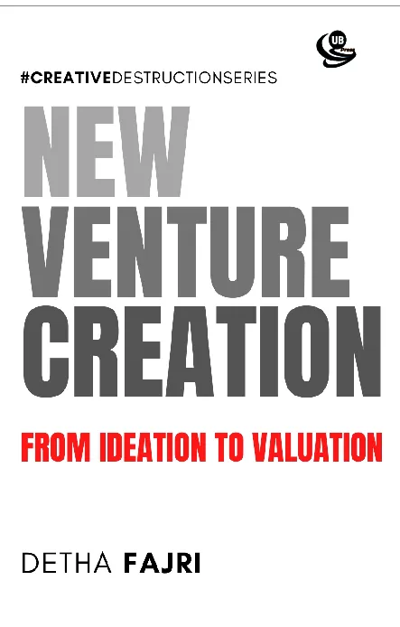 New Venture Creation From Ideation To Valuation