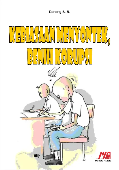 Kebiasaan Menyontek, Benih Korupsi