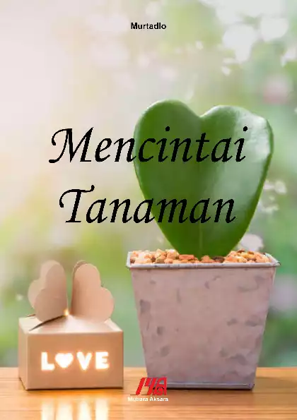 Mencintai Tanaman