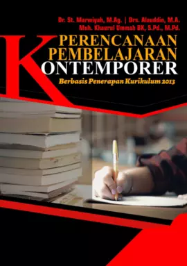 Perencanaan Pembelajaran Kontemporer Berbasis Penerapan Kurikulum 2013