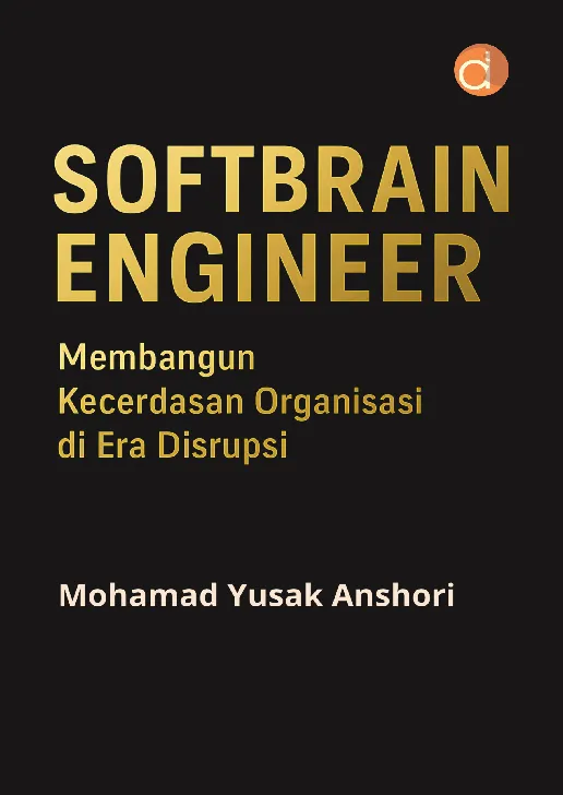 Softbrain Engineer Membangun Kecerdasan Organisasi di Era Disrupsi