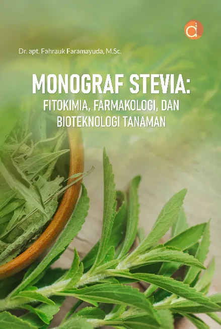 Monograf Stevia: Fitokimia, Farmakologi, dan Bioteknologi Tanaman