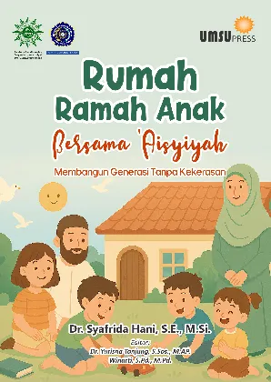 Rumah Ramah Anak Bersama ''Aisyiyah: Membangun Generasi Tanpa Kekerasan