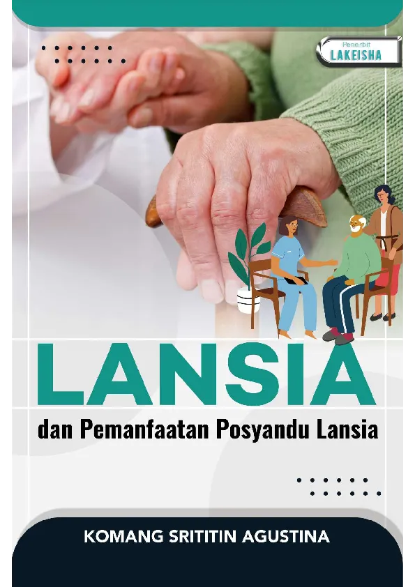 LANSIA dan Pemanfaatan Posyandu Lansia
