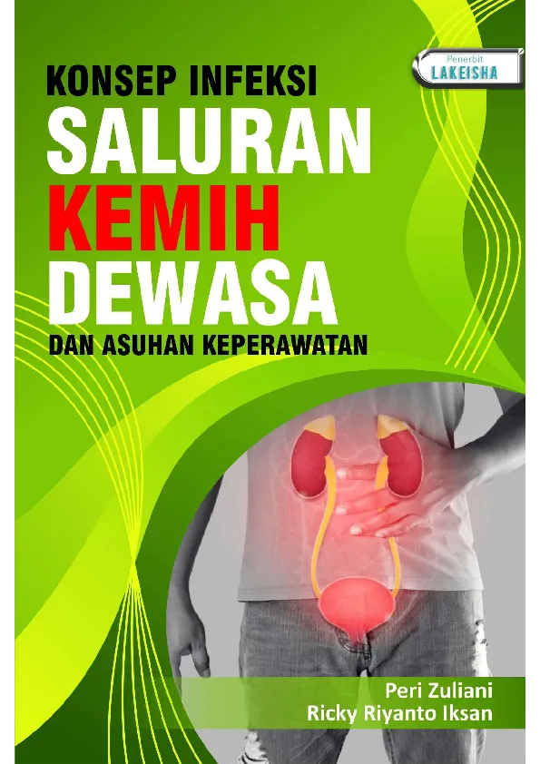 KONSEP INFEKSI SALURAN KEMIH DEWASA DAN ASUHAN KEPERAWATAN